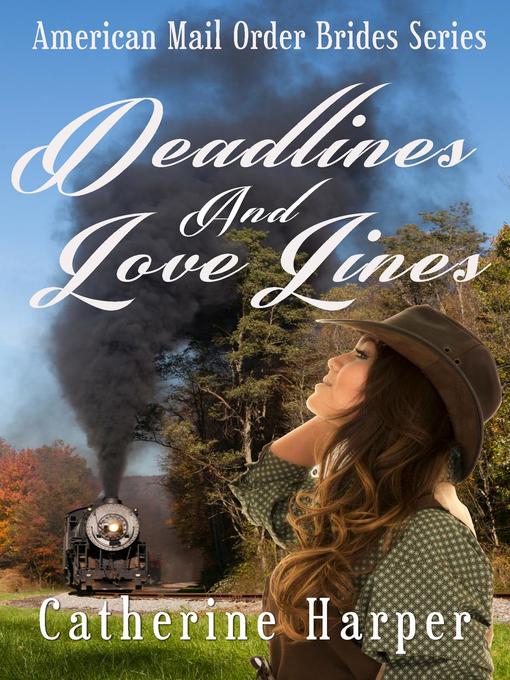 Title details for Mail Order Bride--Deadlines and Love Lines by Catherine Harper - Available